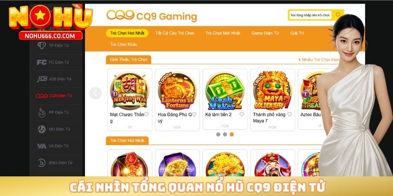 Cái nhìn tổng quan nổ hũ CQ9 điện tử